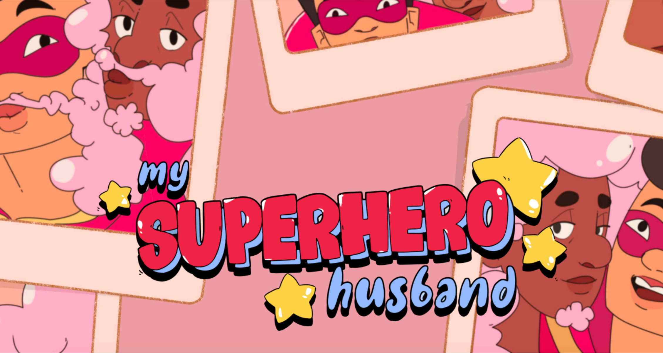 My Superhero Husband — animated series and feature film